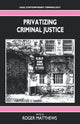 Book cover of: Privatizing Criminal Justice