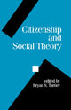 Book cover of: Citizenship and Social Theory