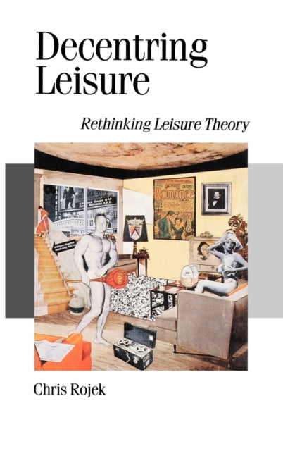 Book cover of: Decentring Leisure