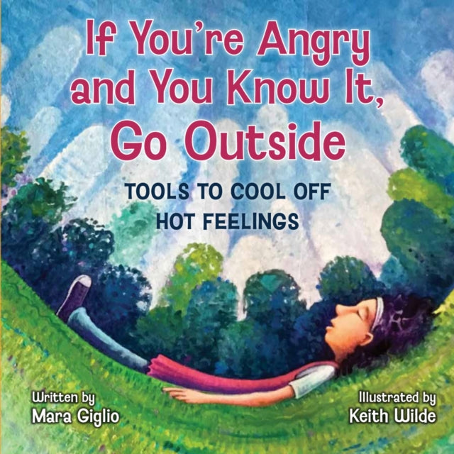 Book cover of: If You're Angry and You Know It, Go Outside