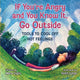 Book cover of: If You're Angry and You Know It, Go Outside
