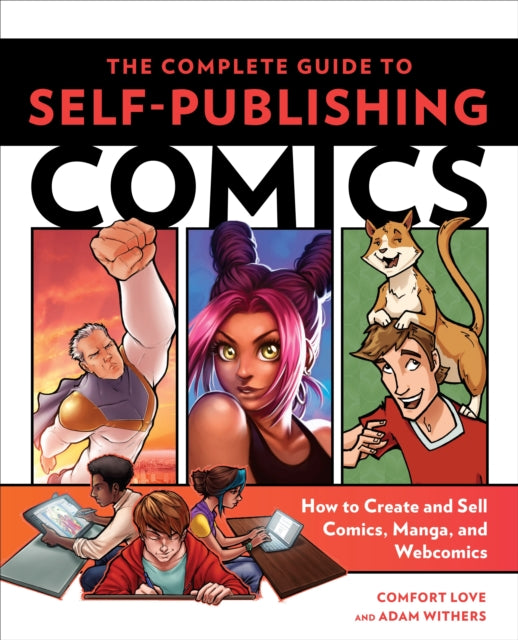 Book cover of: Complete Guide to Self–Publishing Comics, The. By: Comfort Love