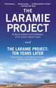 Laramie Project and The Laramie Project: Ten Years Later 9780804170390 Moises Kaufman