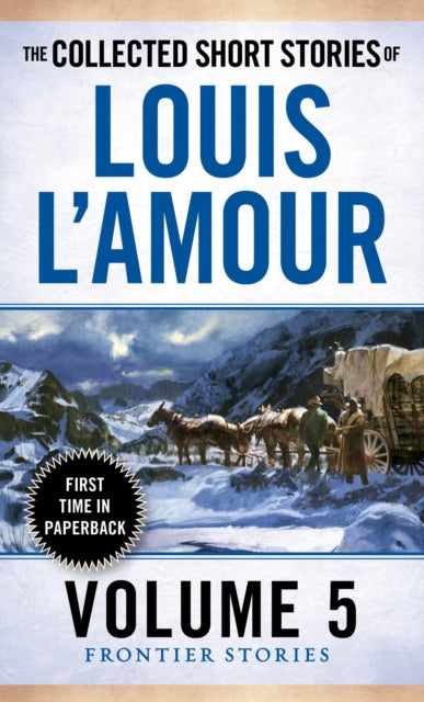 Book cover of: Collected Short Stories of Louis L'Amour, Volume 5. By: Louis L'Amour