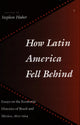 Book cover of: How Latin America Fell Behind. By: Stephen Haber