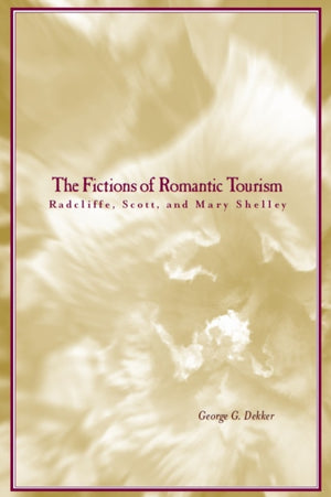 Fictions of Romantic Tourism
