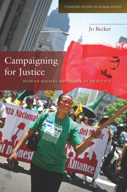 Book cover of: Campaigning for Justice. By: Jo Becker