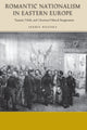 Book cover of: Romantic Nationalism in Eastern Europe. By: Serhiĭ Bilenʹkyĭ