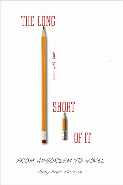 Book cover of: Long and Short of It. By: Gary Saul Morson