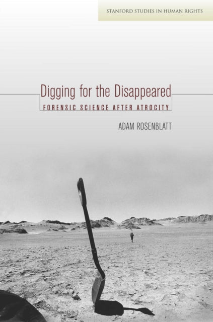 Book cover of: Digging for the Disappeared. By: Adam Rosenblatt