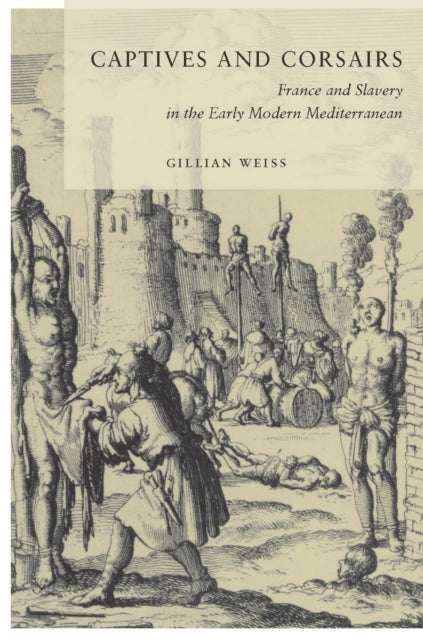 Book cover of: Captives and Corsairs. By: Gillian Weiss