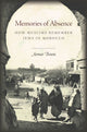 Book cover of: Memories of Absence. By: Aomar Boum