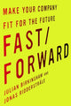 Book cover of: Fast/Forward. By: Julian M. Birkinshaw