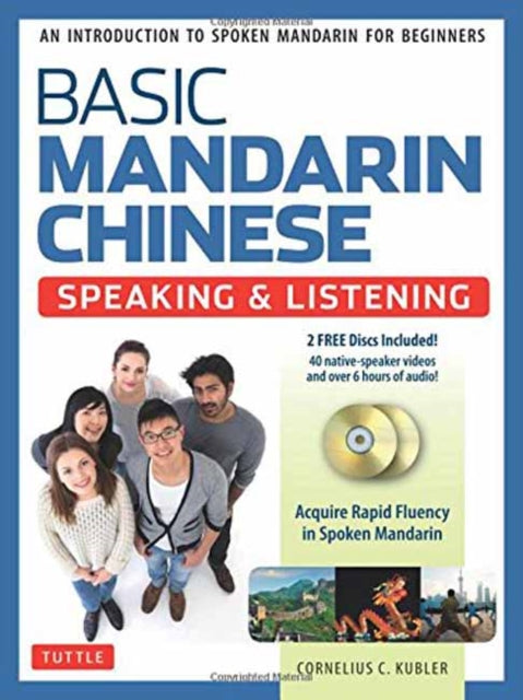 Book cover of: Basic Mandarin Chinese - Speaking & Listening Textbook. By: Cornelius C. Kubler