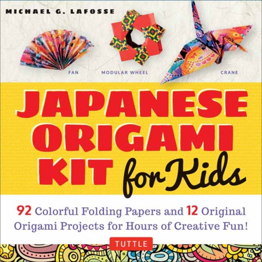 Book cover of: Japanese Origami Kit for Kids. By: Michael G. LaFosse