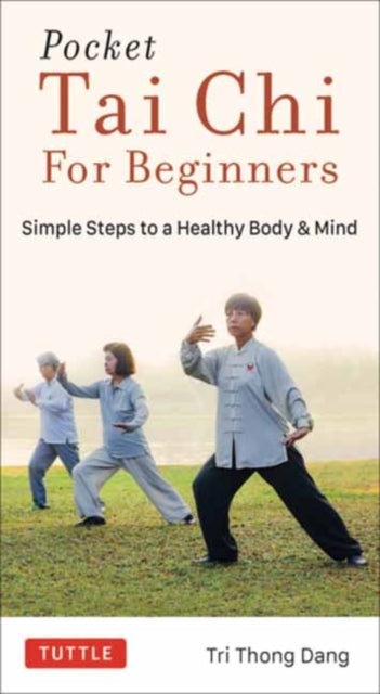 Book cover of: Pocket Tai Chi for Beginners. By: Tri Thong Dang