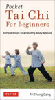 Book cover of: Pocket Tai Chi for Beginners. By: Tri Thong Dang