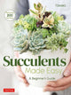 Book cover of: Succulents Made Easy. By: Yoshinobu Kondo