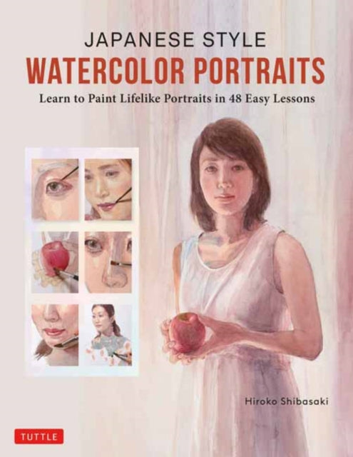 Book cover of: Japanese Style Watercolor Portraits. By: Hiroko Shibasaki