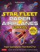 Book cover of: Star Fleet Paper Airplanes for Kids. By: Andrew Dewar