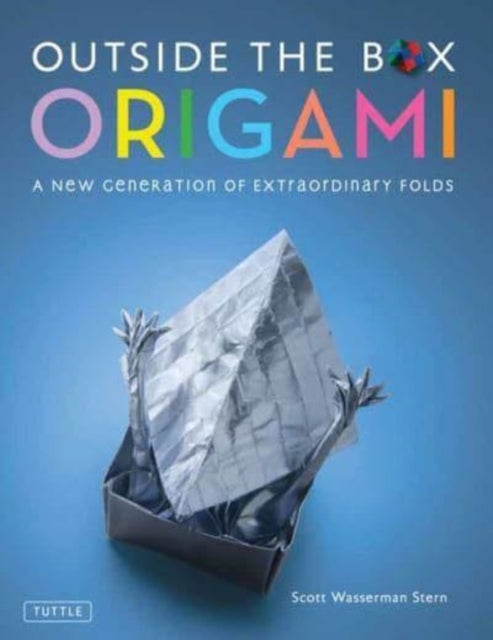 Book cover of: Outside the Box Origami. By: Scott Wasserman Stern