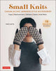 Book cover of: Small Knits