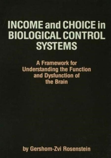 Book cover of: Income and Choice in Biological Control Systems