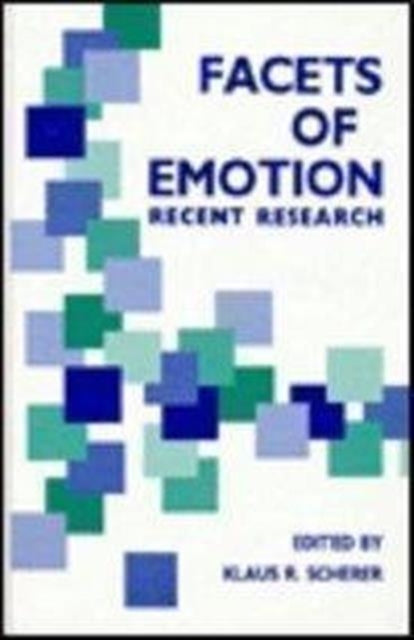 Book cover of: Facets of Emotion. By: K. R. Scherer
