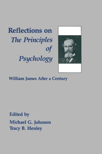 Book cover of: Reflections on the Principles of Psychology. By: Michael G. Johnson