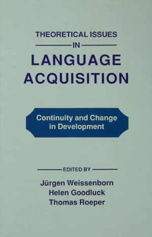 Theoretical Issues in Language Acquisition
