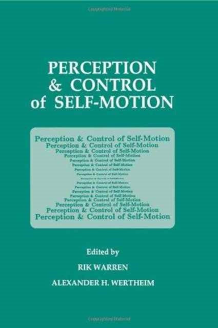 Book cover of: Perception and Control of Self-motion
