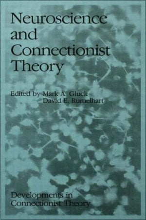 Neuroscience and Connectionist Theory