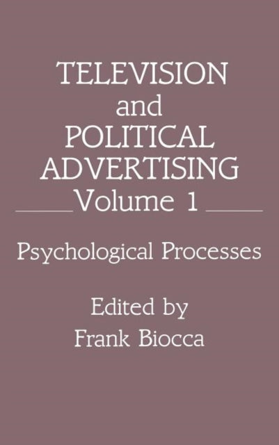 Book cover of: Television and Political Advertising. By: Frank Biocca