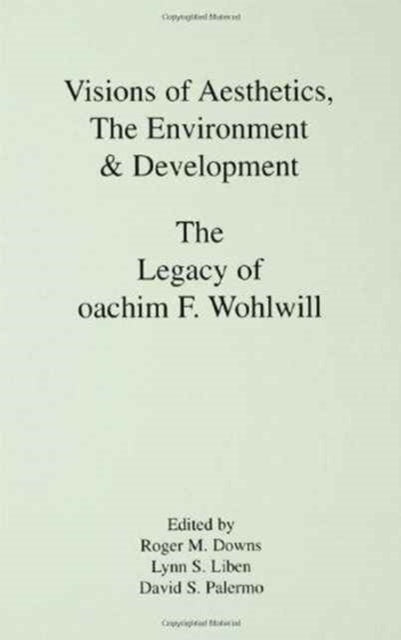 Book cover of: Visions of Aesthetics, the Environment & Development