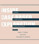 Book cover of: Inside Case-Based Explanation