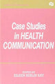 Book cover of: Case Studies in Health Communication