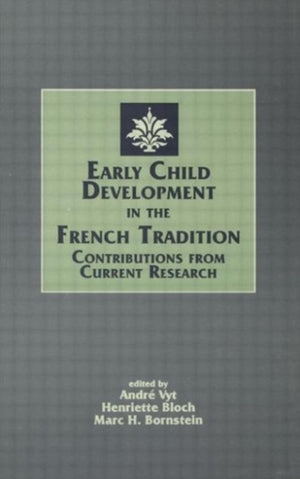 Early Child Development in the French Tradition
