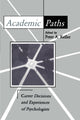 Book cover of: Academic Paths. By: Peter A. Keller