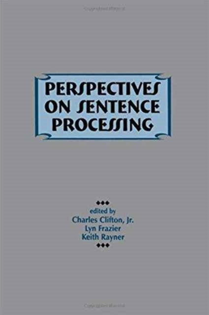 Book cover of: Perspectives on Sentence Processing