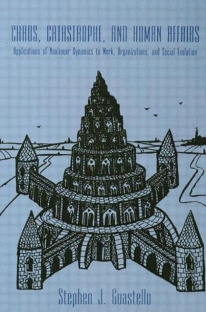 Book cover of: Chaos, Catastrophe, and Human Affairs