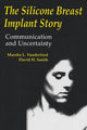 Book cover of: Silicone Breast Implant Story
