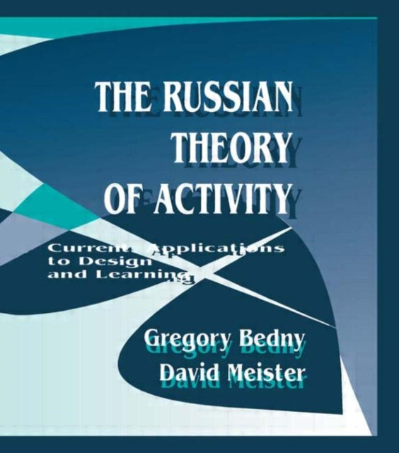 Book cover of: Russian Theory of Activity. By: Gregory Bedny