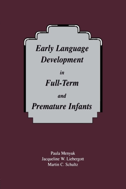 Book cover of: Early Language Development in Full-term and Premature infants