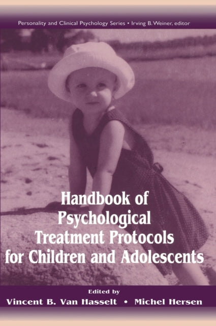Book cover of: Handbook of Psychological Treatment Protocols for Children and Adolescents