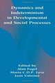 Book cover of: Dynamics and indeterminism in Developmental and Social Processes