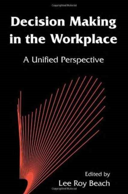 Book cover of: Decision Making in the Workplace. By: Lee Roy Beach