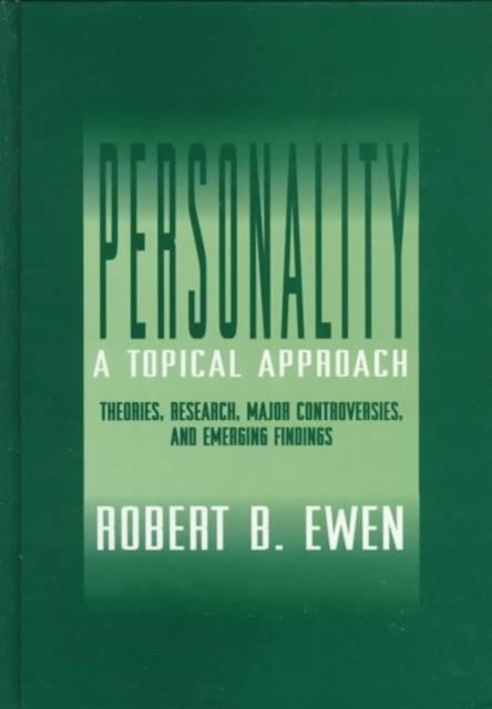 Book cover of: Personality: A Topical Approach. By: Robert B. Ewen