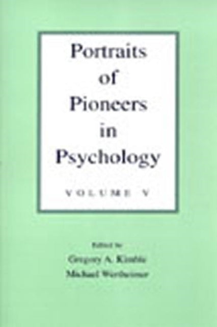 Book cover of: Portraits of Pioneers in Psychology