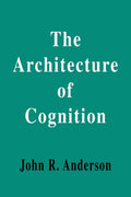 The Architecture of Cognition