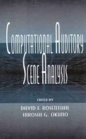 Computational Auditory Scene Analysis